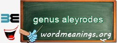 WordMeaning blackboard for genus aleyrodes